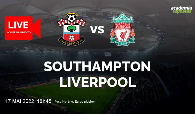 Southampton Liverpool livestream | Premier League | 17 May 2022