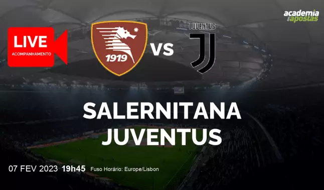 Salernitana Juventus livestream | Serie A | 07 February 2023