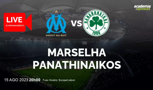 Marselha Panathinaikos livestream | UEFA Champions League | 15 August 2023