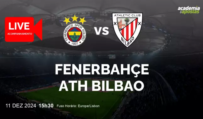 Fenerbahçe Ath Bilbao livestream | UEFA Europa League | 11 December 2024