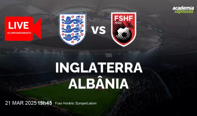 Inglaterra Albânia livestream | WC Qualification Europe | 21 March 2025