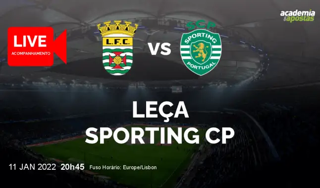 Leça Sporting CP livestream | Taça de Portugal | 11 January 2022