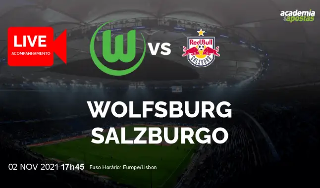 Wolfsburg Salzburgo livestream | UEFA Champions League | 02 November 2021