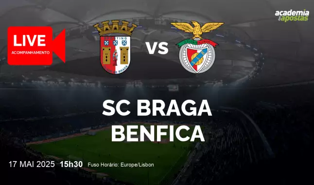 SC Braga Benfica livestream | Liga Portugal Betclic | 17 May 2025
