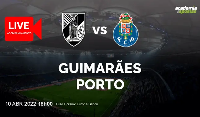 Vitória SC FC Porto livestream | Liga Portugal Betclic | 10 April 2022