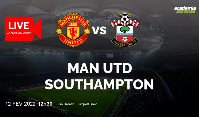 Man Utd Southampton livestream | Premier League | 12 February 2022