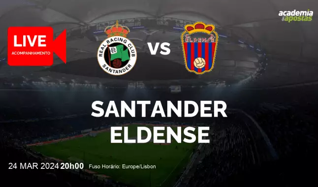 Santander Eldense livestream | Segunda División | 24 March 2024