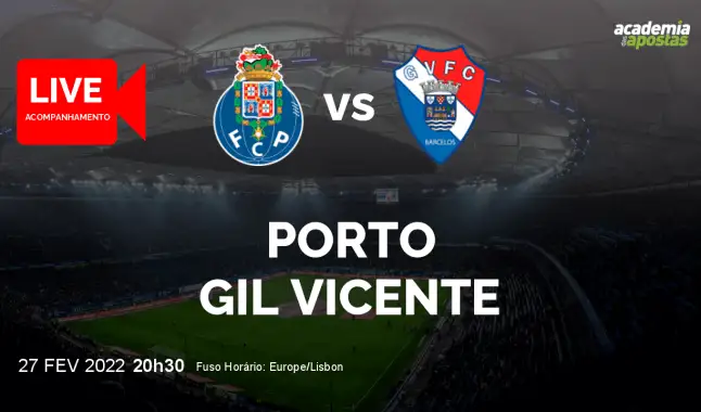 FC Porto Gil Vicente FC livestream | Liga Portugal Betclic | 27 February 2022
