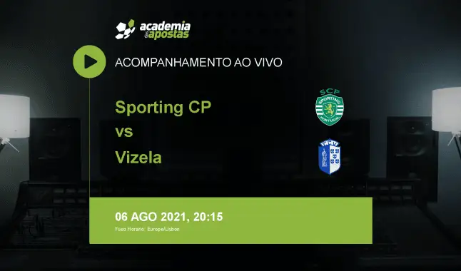 Sporting CP FC Vizela livestream | Liga Portugal Betclic | 06 August 2021