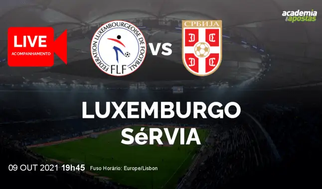 Luxemburgo Sérvia livestream | WC Qualification Europe | 09 October 2021