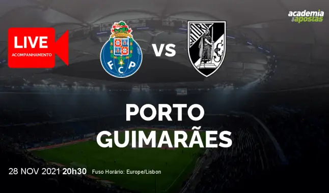 FC Porto Vitória SC livestream | Liga Portugal Betclic | 28 November 2021