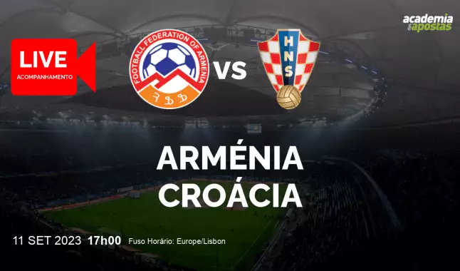 Arménia Croácia livestream | Qualificação para o Campeonato Europeu | 11 September 2023