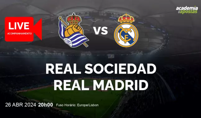 Real Sociedad Real Madrid livestream | Primera División | 26 April 2024