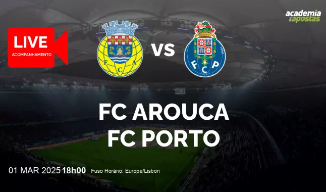 FC Arouca FC Porto livestream | Liga Portugal Betclic | 01 March 2025