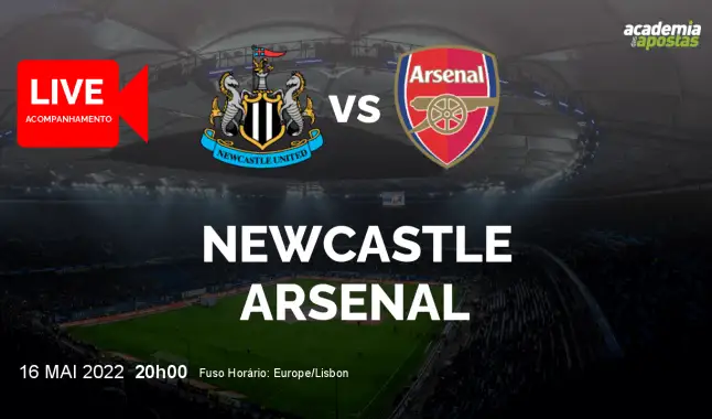 Newcastle Arsenal livestream | Premier League | 16 Maio 2022