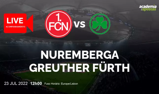 Nuremberga Greuther Fürth livestream | 2. Bundesliga | 23 July 2022