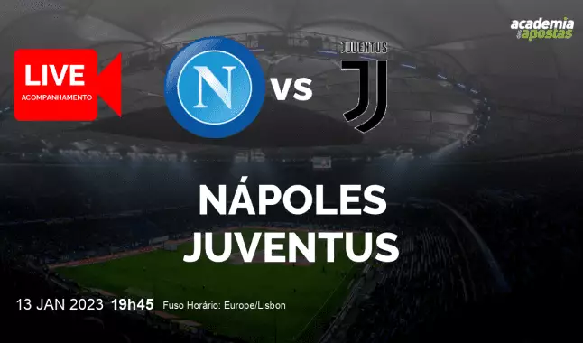 Nápoles Juventus livestream | Serie A | 13 January 2023