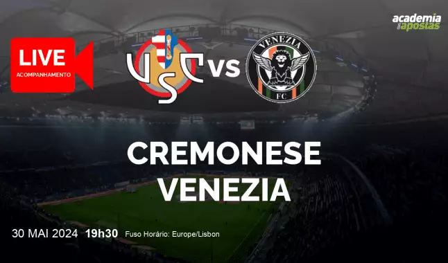 Cremonese Venezia livestream | Serie B | 30 May 2024