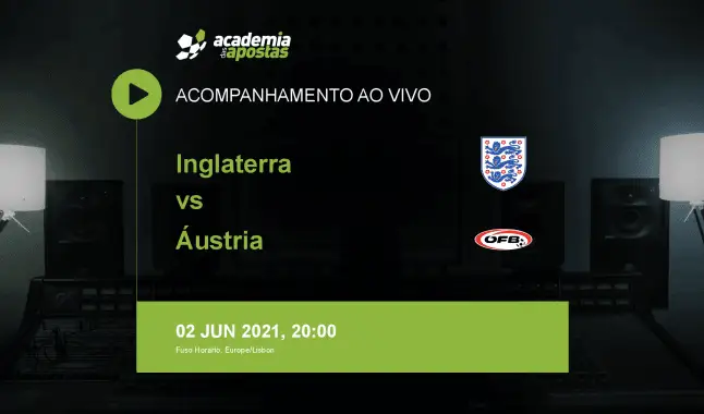 Inglaterra Áustria livestream | Amigáveis | 02 June 2021