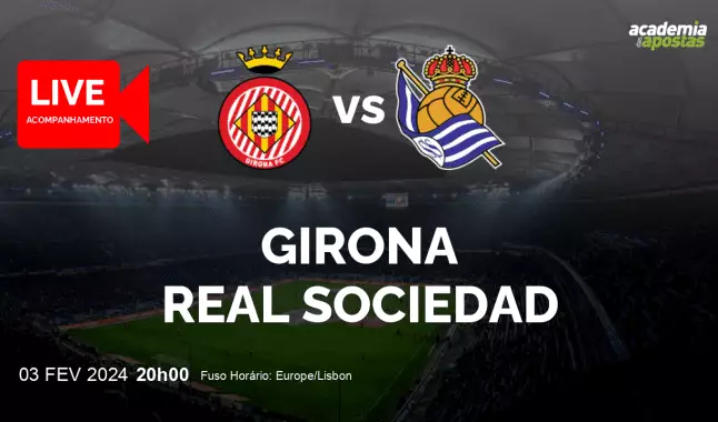 Girona Real Sociedad livestream | Primera División | 03 February 2024