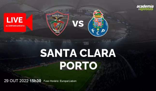 Santa Clara FC Porto livestream | Liga Portugal Betclic | 29 October 2022