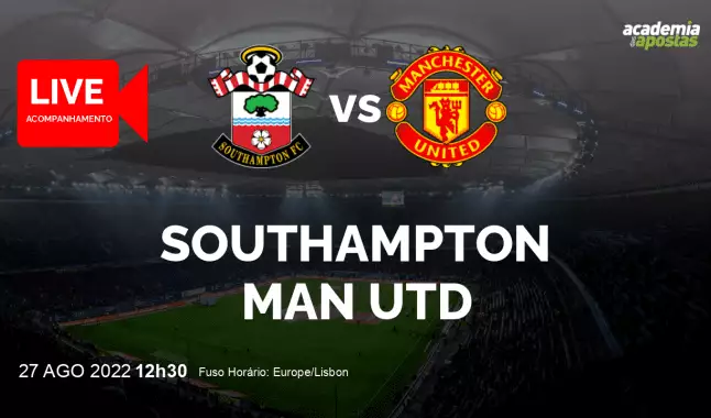 Southampton Man Utd livestream | Premier League | 27 August 2022