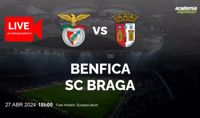 Benfica SC Braga livestream | Liga Portugal Betclic | 27 April 2024