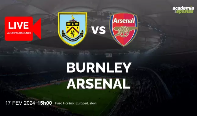 Burnley Arsenal livestream | Premier League | 17 February 2024