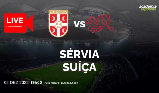 Sérvia Suíça livestream | Mundial | 02 December 2022
