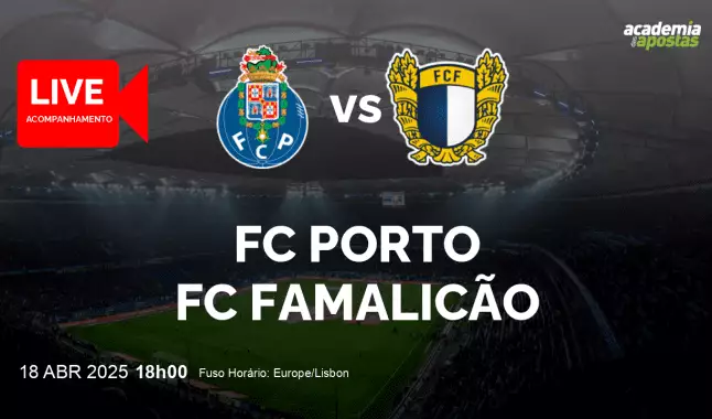 FC Porto FC Famalicão livestream | Liga Portugal Betclic | 18 April 2025