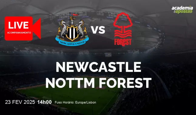 Newcastle Nottm Forest livestream | Premier League | 23 February 2025
