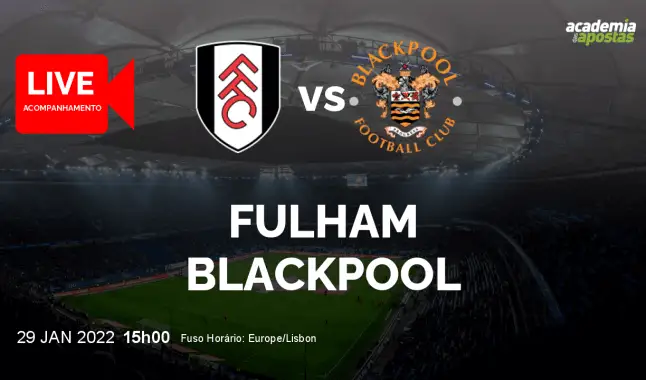 Fulham Blackpool livestream | Championship | 29 January 2022