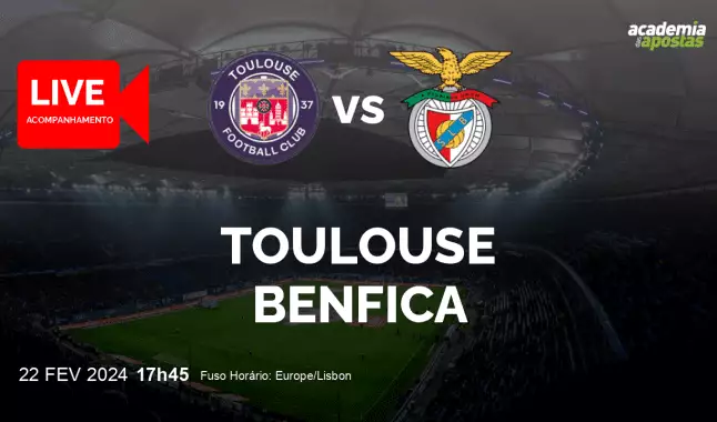 Toulouse Benfica livestream | UEFA Europa League | 22 February 2024