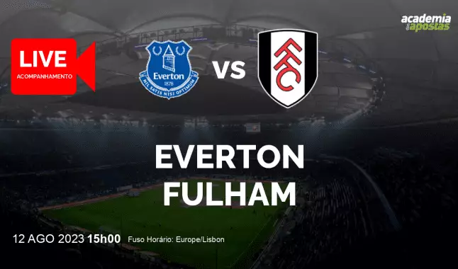 Everton Fulham livestream | Premier League | 12 August 2023