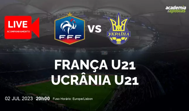 França U21 Ucrânia U21 livestream | UEFA U21 Championship | 02 July 2023