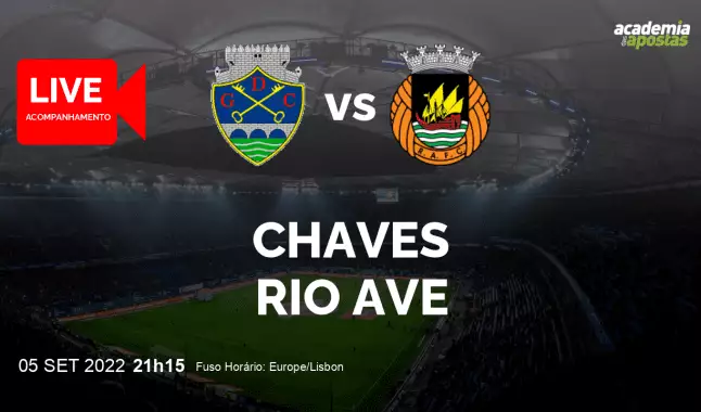 GD Chaves Rio Ave FC livestream | Liga Portugal Betclic | 05 September 2022