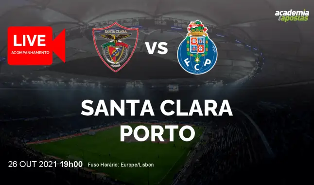 Santa Clara FC Porto livestream | Taça da Liga | 26 October 2021