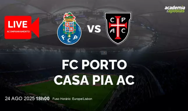 FC Porto Casa Pia AC livestream | Liga Portugal Betclic | 24 August 2025