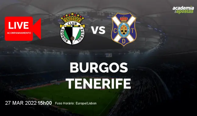 Burgos Tenerife livestream | Segunda División | 27 March 2022