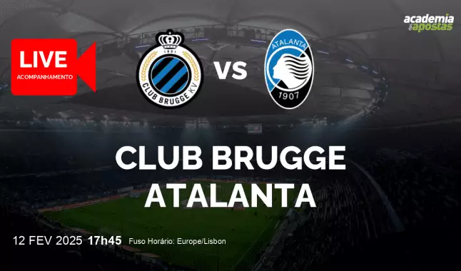 Club Brugge Atalanta livestream | UEFA Champions League | 12 February 2025