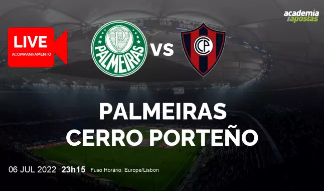 Palmeiras Cerro Porteño livestream | CONMEBOL Libertadores | 07 July 2022