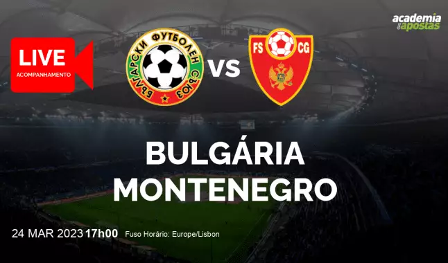 Bulgária Montenegro livestream | Qualificação para o Campeonato Europeu | 24 March 2023