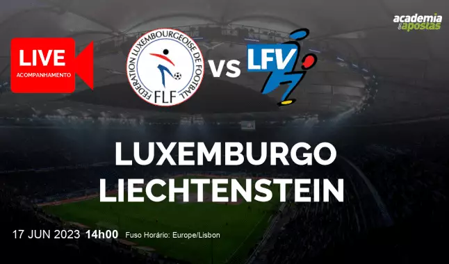 Luxemburgo Liechtenstein  livestream | Qualificação para o Campeonato Europeu | 17 June 2023