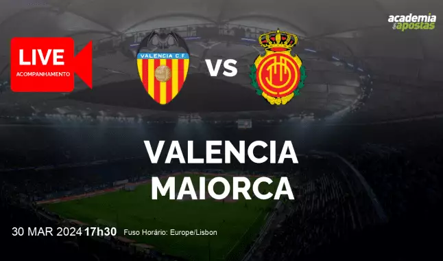 Valencia Maiorca livestream | Primera División | 30 March 2024