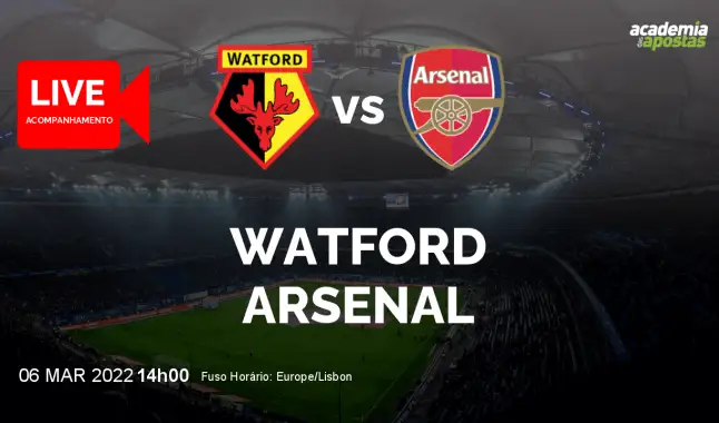 Watford Arsenal livestream | Premier League | 06 March 2022