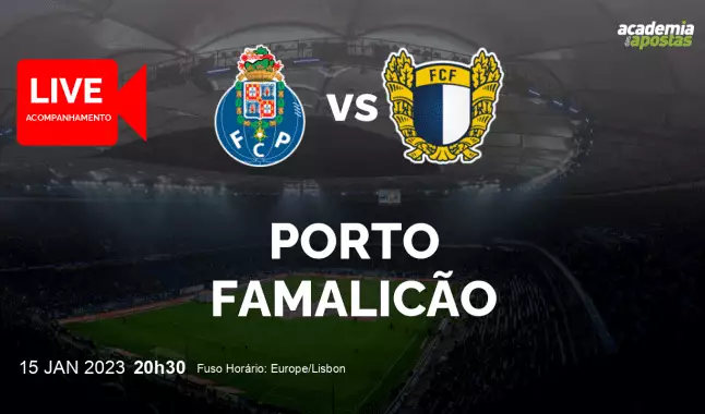 FC Porto FC Famalicão livestream | Liga Portugal Betclic | 15 January 2023