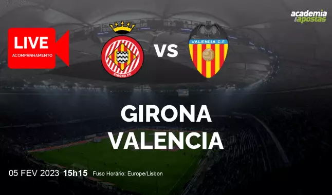 Girona Valencia livestream | Primera División | 05 February 2023