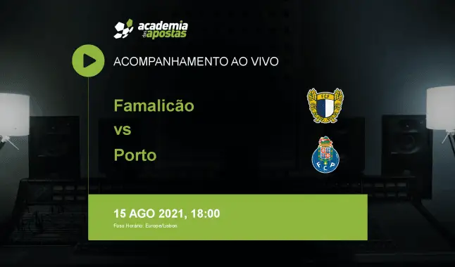 FC Famalicão FC Porto livestream | Liga Portugal Betclic | 15 August 2021