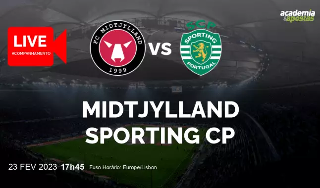 Midtjylland Sporting CP livestream | UEFA Europa League | 23 February 2023