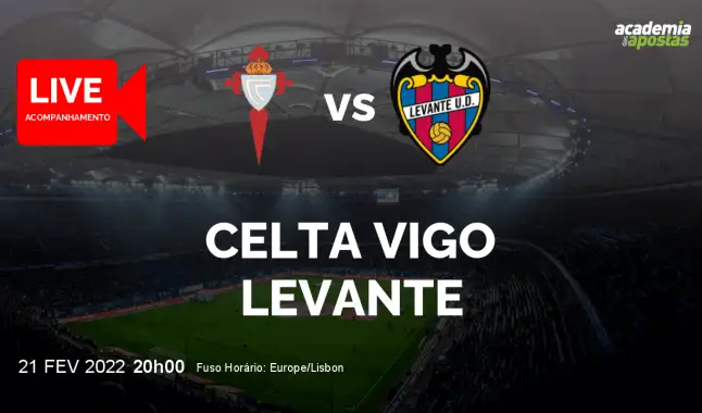 Celta Vigo Levante livestream | Primera División | 21 February 2022
